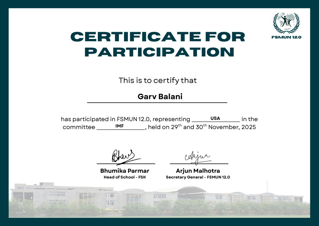 The current image has no alternative text. The file name is: FSMUN-12.0-Garv-Balani-Participation-Certificate_page-0001.jpg